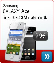 Samsung Galaxy Ace Inklusive 2 x 50 Freiminuten mtl.