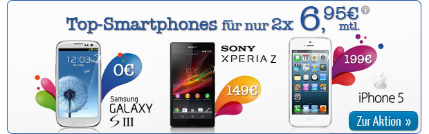 Top-Smartphones nur 2 x 6,95 Euro mtl.